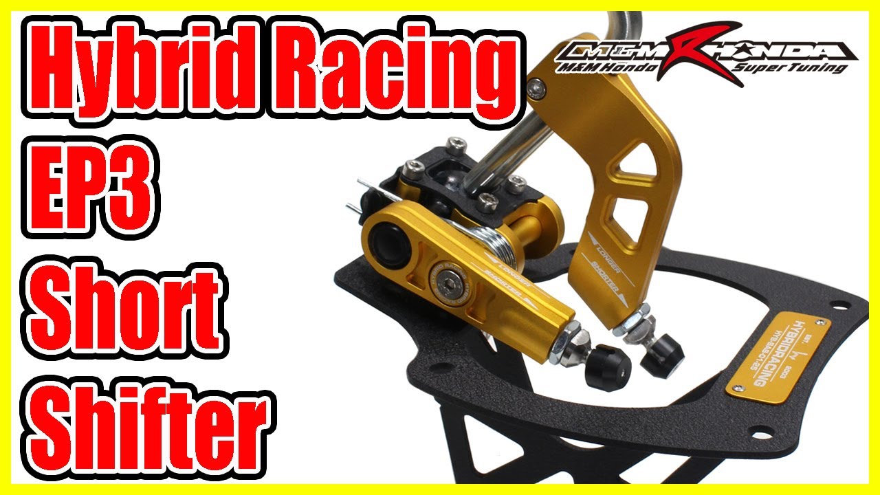 M&M Honda EP3 Hybrid racing Short Shifter install