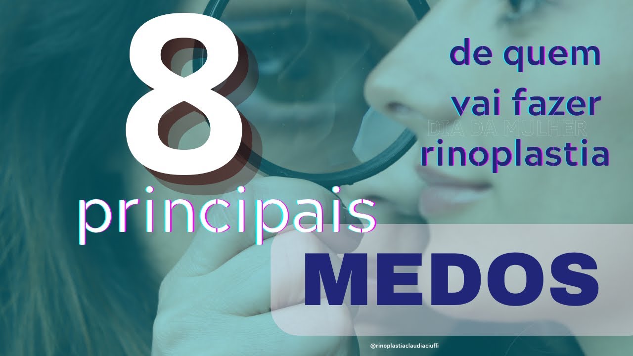 Os oito principais medos de quem vai fazer uma rinoplastia.