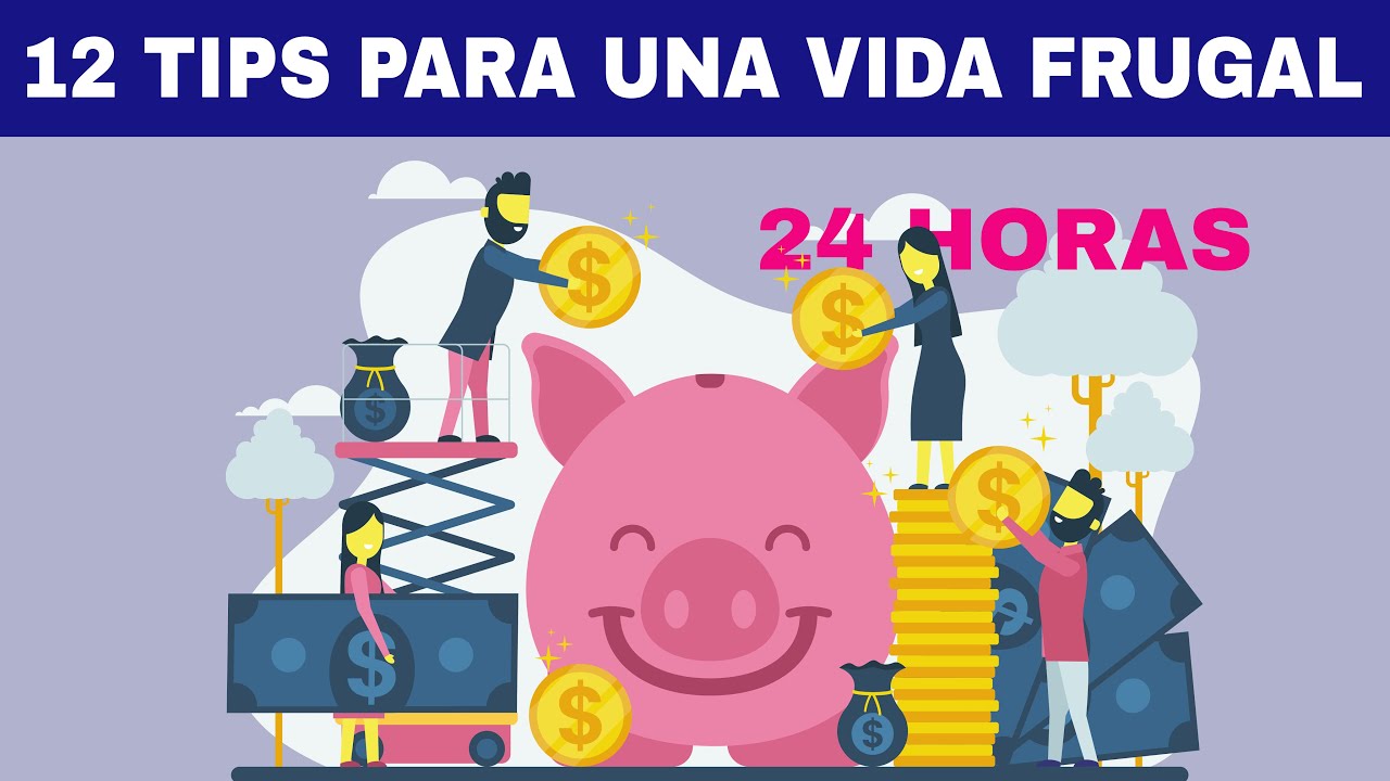 12 Tips Rápidos de Frugalidad para Ahorrar MUCHO MÁS Dinero