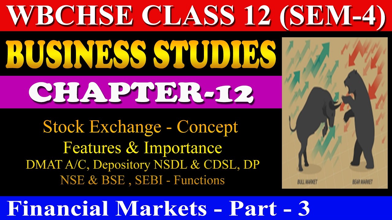 Financial Markets | BSTD | WBCHSE | Semester 4 | HS Exam | Business Studies in Bengali | Part -3