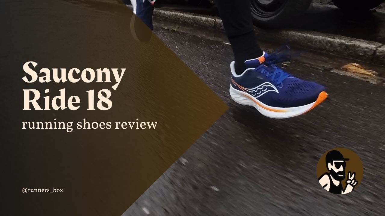 Saucony Ride 18 - no nonsense daily trainers