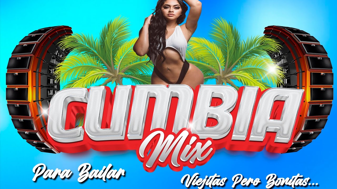 Mix de Cumbias clásicas para bailar