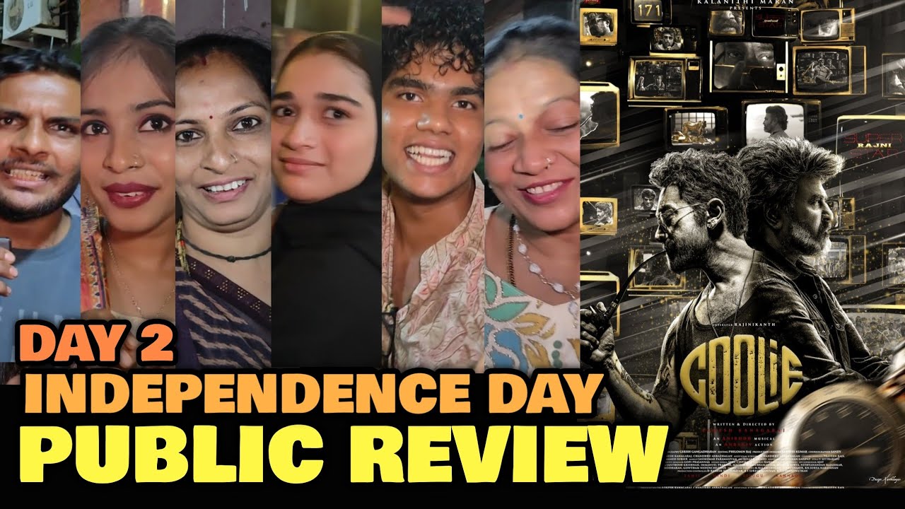 Coolie Movie Day 2 PUBLIC REVIEW | Independence Day | Rajinikanth, Aamir Khan, Nagarjuna, Upendra 