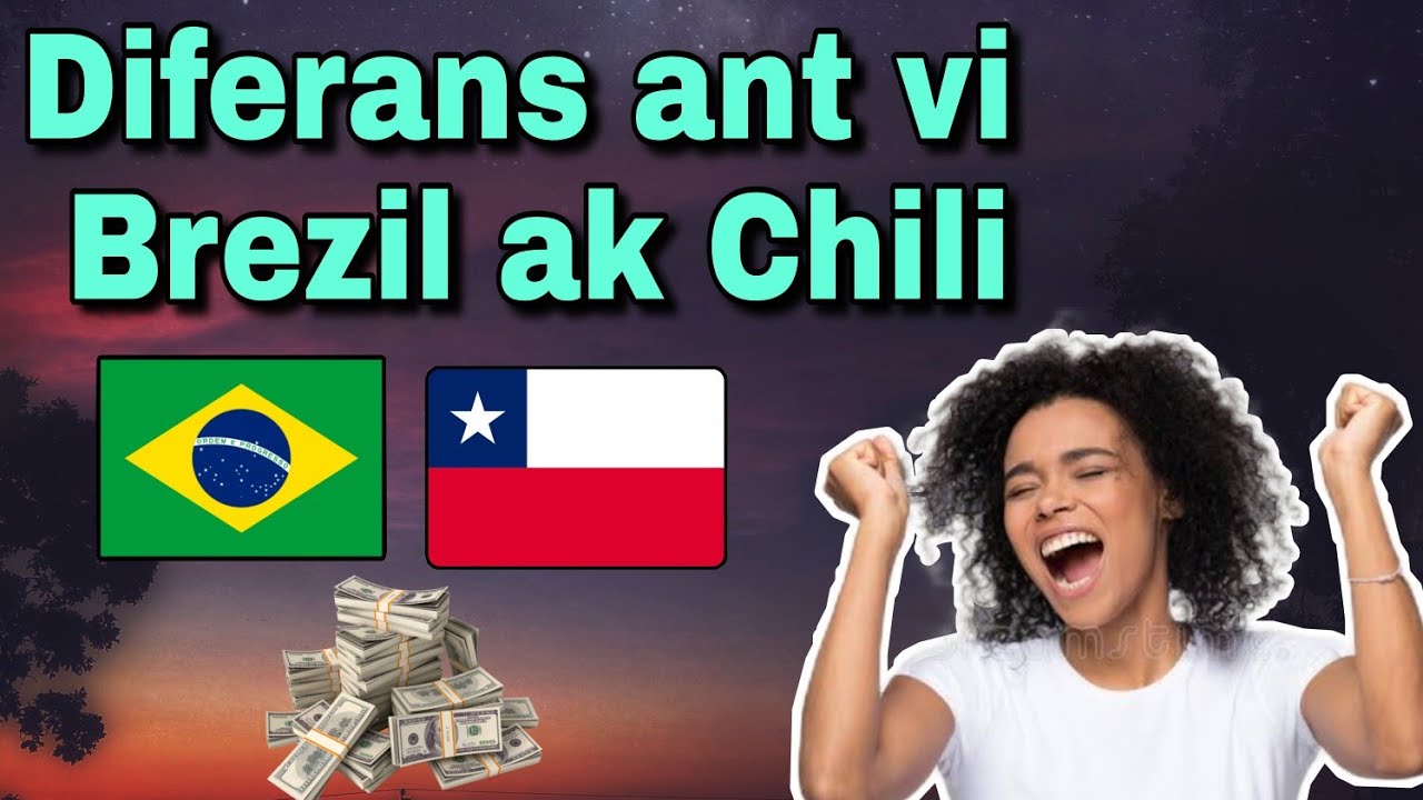 Brezil 🇧🇷 ak Chili 🇨🇱 men diferans ki genyen ant 2 peyi sa yo