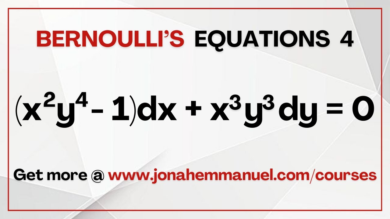 Part 4 Bernoulli's Equation For Differential Equation: How to Solve Bernoulli's Equation.