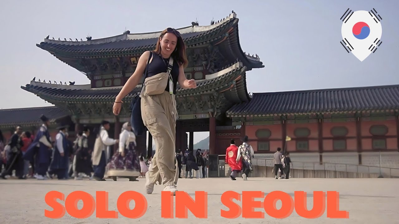 Travelling SOLO in SEOUL | Ag Taisteal SOLO i SEOUL