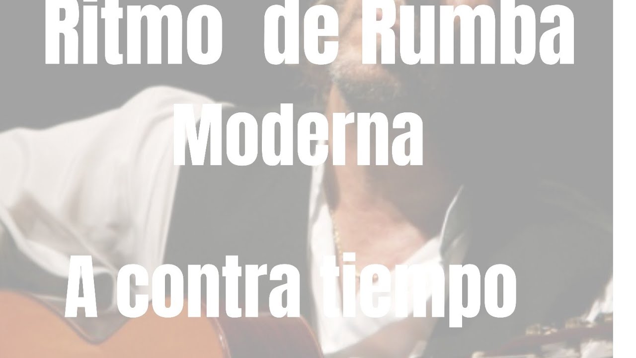 Ritmo de mano derecha. Rumba modena. ( Contratiempo del contratiempo)