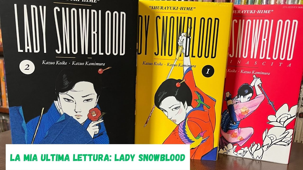 La mia ultima lettura - Lady Snowblood