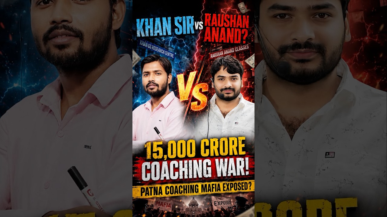 KHAN SIR vs RAUSHAN ANAND Bihar Coaching War Explained!