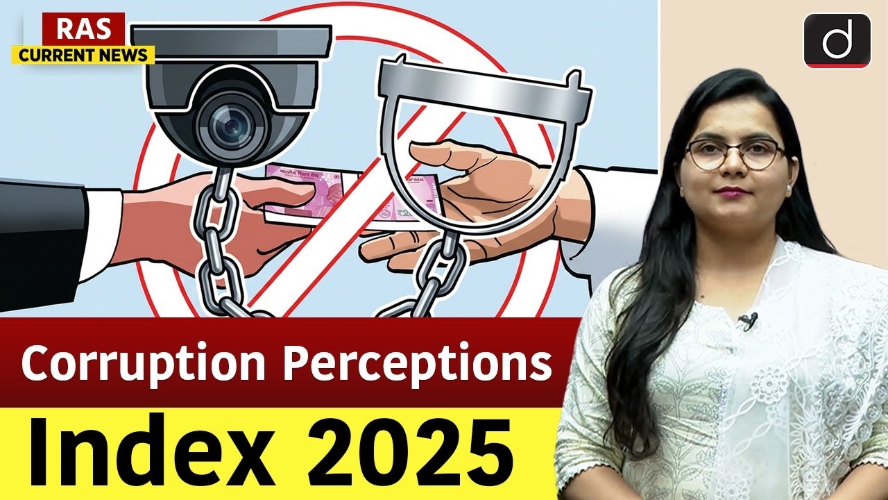 Corruption Perceptions Index 2025 | Current Affairs | RAS Current News | Drishti RAS