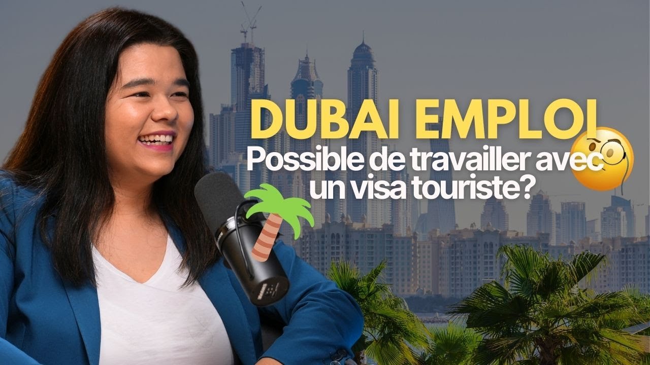 Travailler avec un visa touriste aux Émirats arabes unis