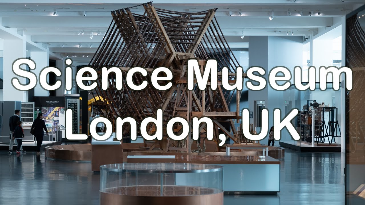 Science Museum London, UK