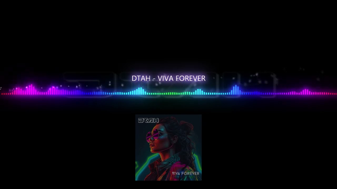 DTAH - VIVA FOREVER