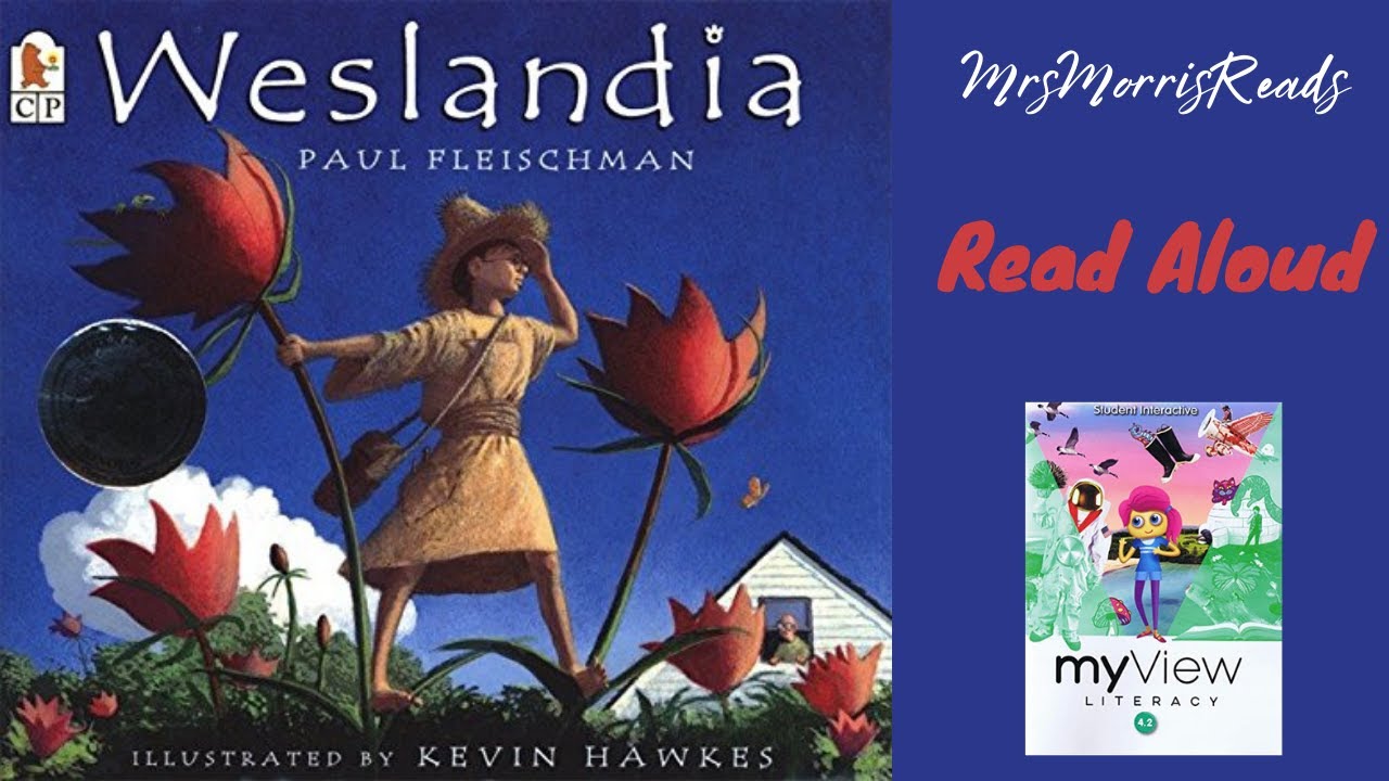 WESLANDIA MyView Literacy Fourth Grade Unit 3 Week 4 Part 1 Read Aloud