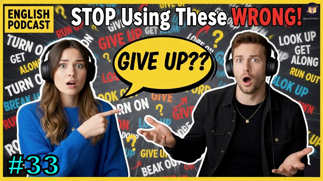 Common Phrasal Verbs You MUST Know | English Podcast