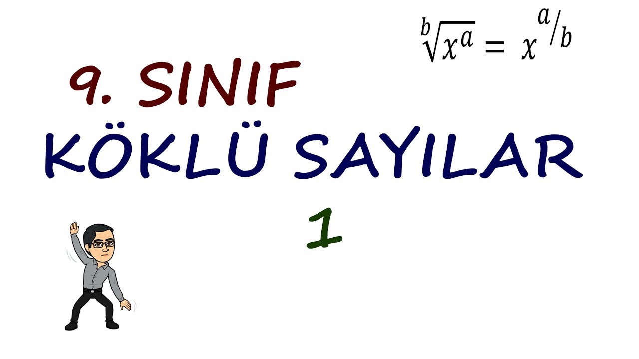 9. SINIF - KÖKLÜ SAYILAR #1