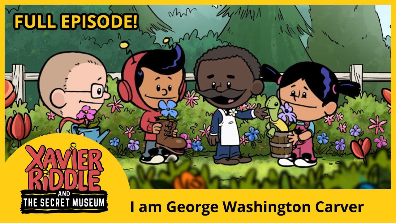 Xavier Riddle and The Secret Museum 🌼 I am George Washington Carver | FULL EPISODE