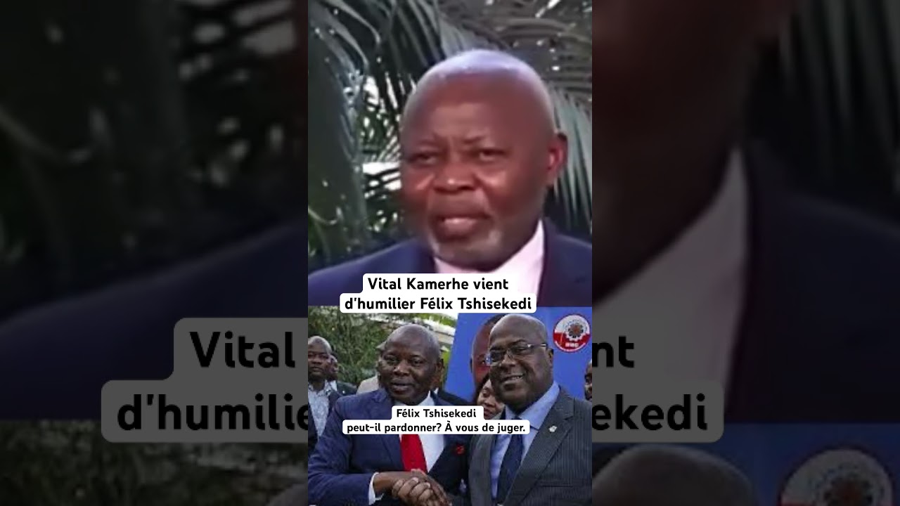 Vital Kamerhe vient d&rsquo;humilier F&eacute;lix Tshisekedi #shorts #tshisekedi #vitalkamerhe #rdc #kabila