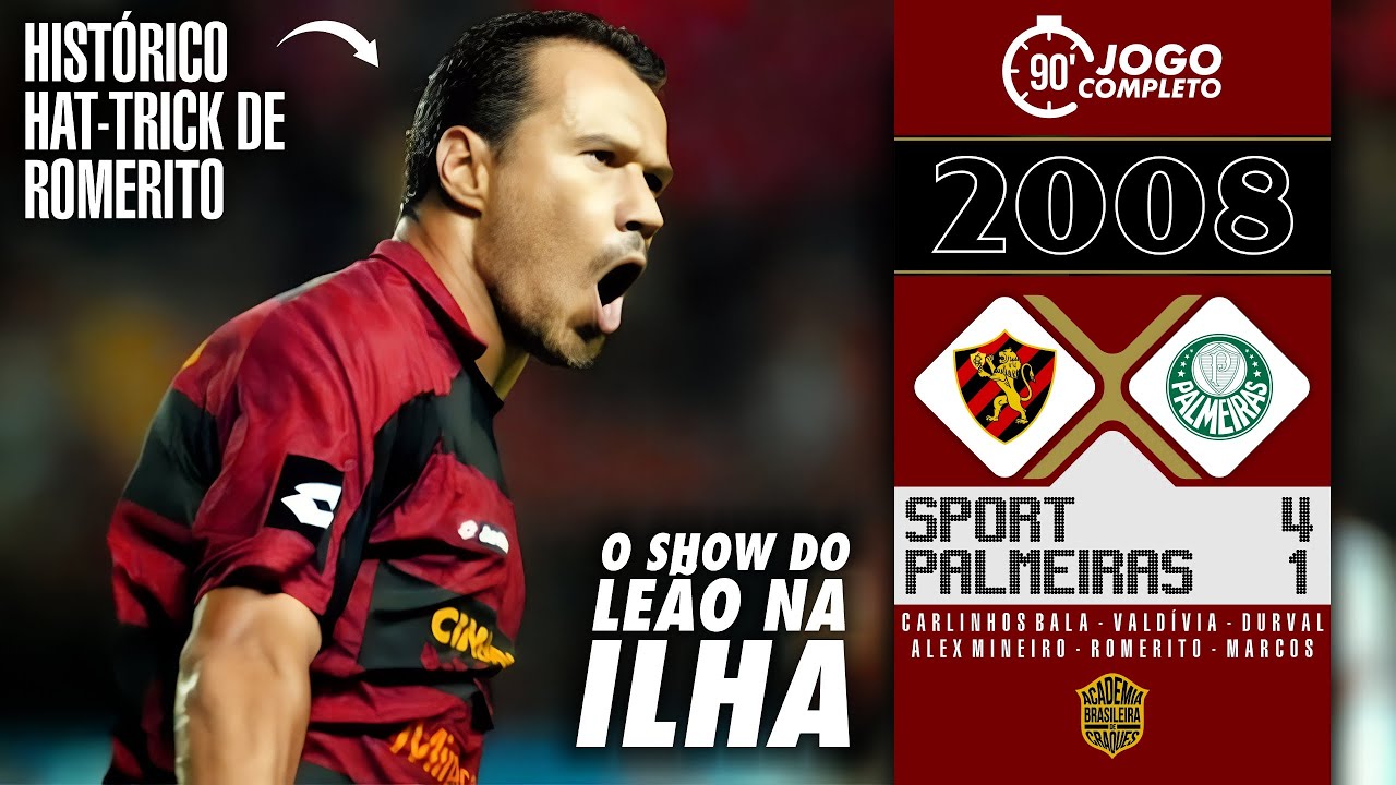 Sport 4x1 Palmeiras | 2008| Romerito faz 3 e Leão da Ilha atropela o verdão na Copa do Brasil!🔥⚽
