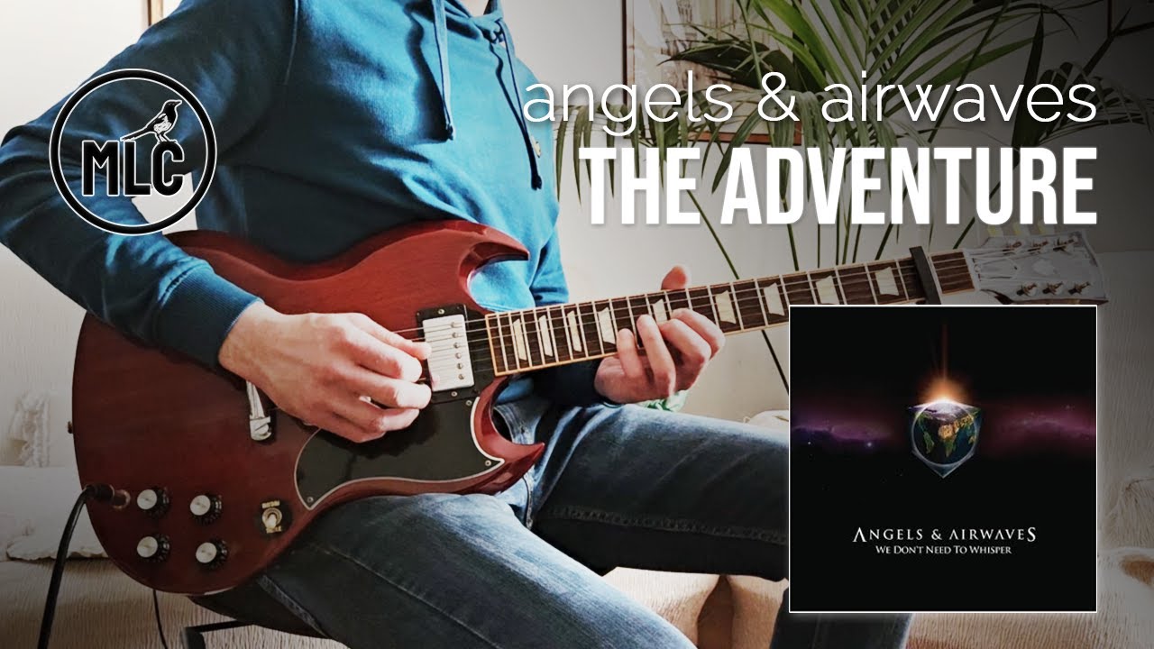 Angels & Airwaves - The Adventure (Guitar Cover + Lyrics)