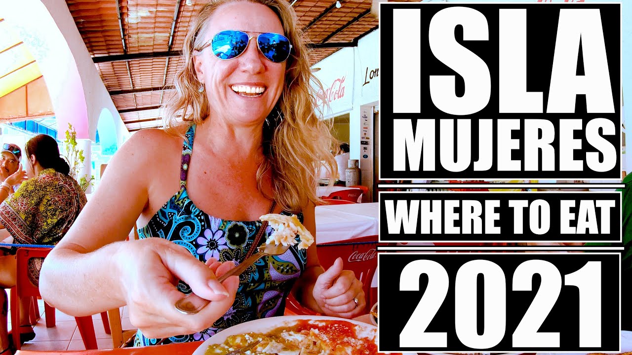 Isla Mujeres ~ BEST FOOD