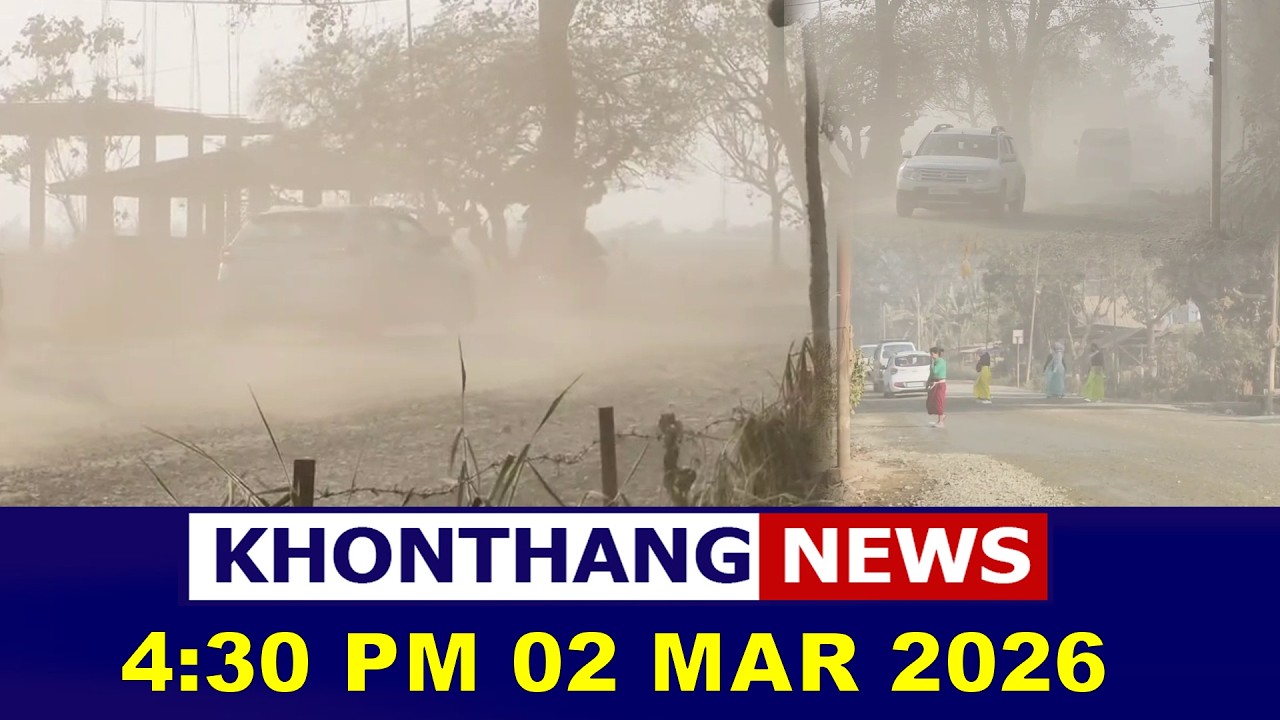 KHONTHANG NEWS II 4:30 PM II  02 MAR 2026