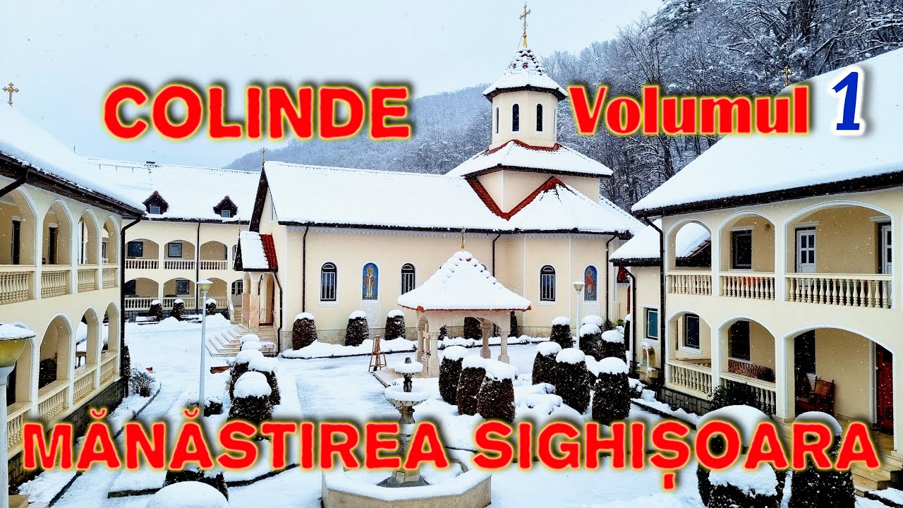 COLINDE - Volumul 1 - Părintele Ghelasie Țepeș și Obștea Mănăstirii Sighișoara (vol. 1 din 9)