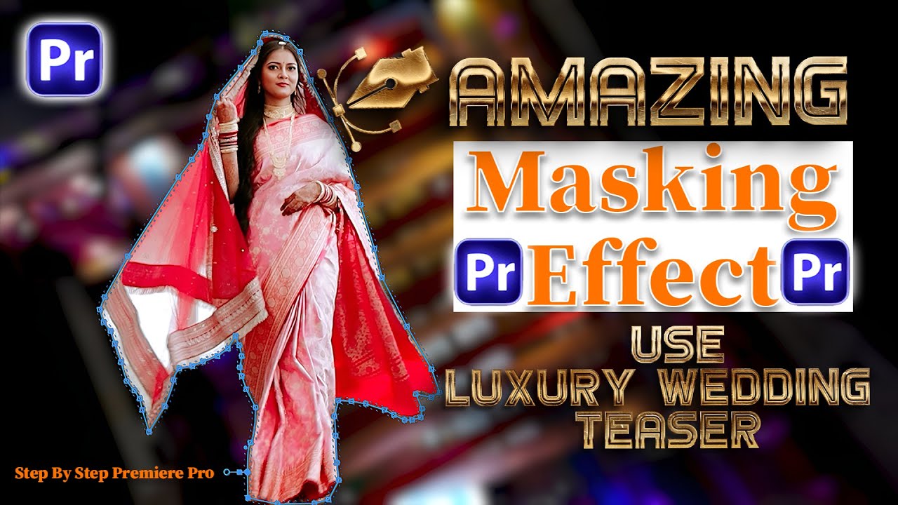 Amazing MASKING Effect in premiere pro | Secret Masking Technique for Luxury Wedding Teaser &tralier