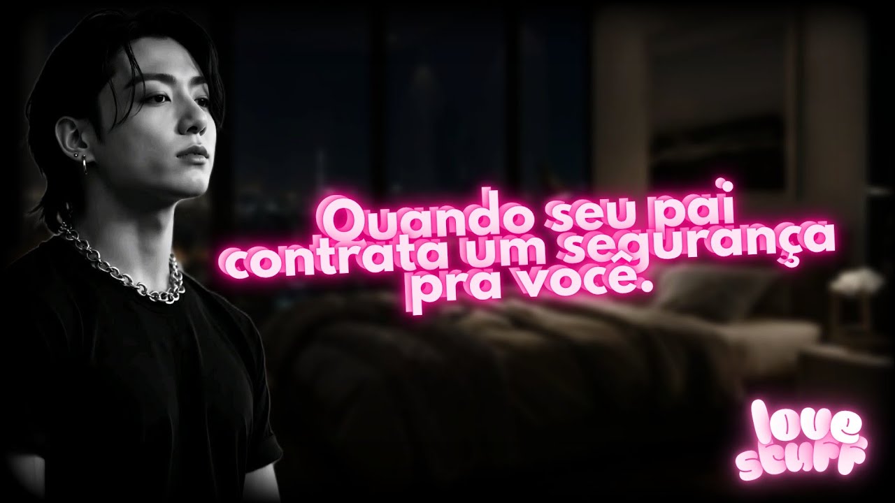 Quando seu pai contrata um segurança pra você! | Imagine Jungkook