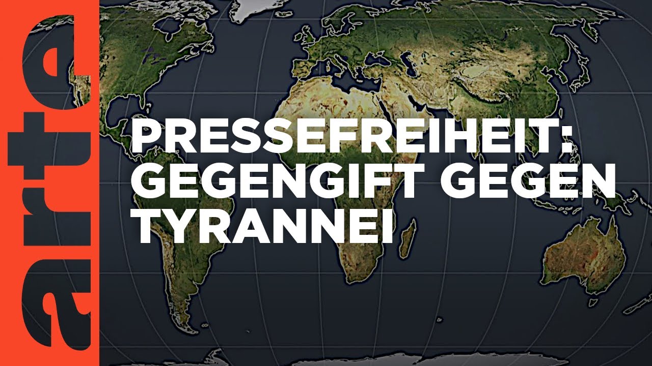 Pressefreiheit: Gegengift gegen Tyrannei | Mit offenen Karten | ARTE