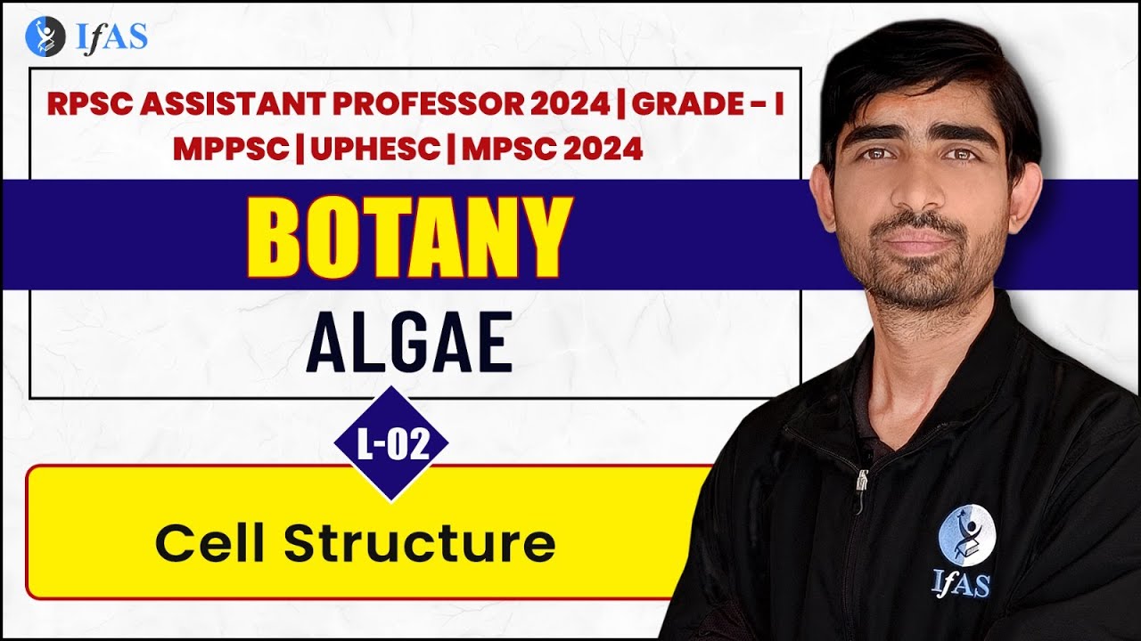 Cell Structure  (Lecture - 02) | ALGAE | BOTANY | MPPSC| UPHESC 2024
