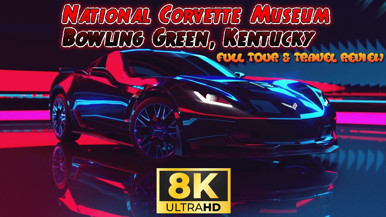 Национальный музей Chevrolet Corvette в Боулинг-Грин, штат Кентукки — 8K Full Tour & Travel Review