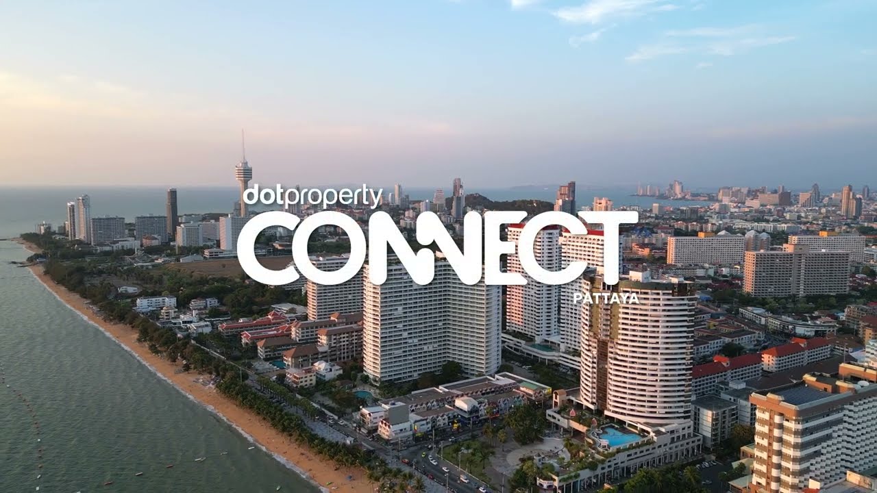Dot Property CONNECT Pattaya | Event Highlights