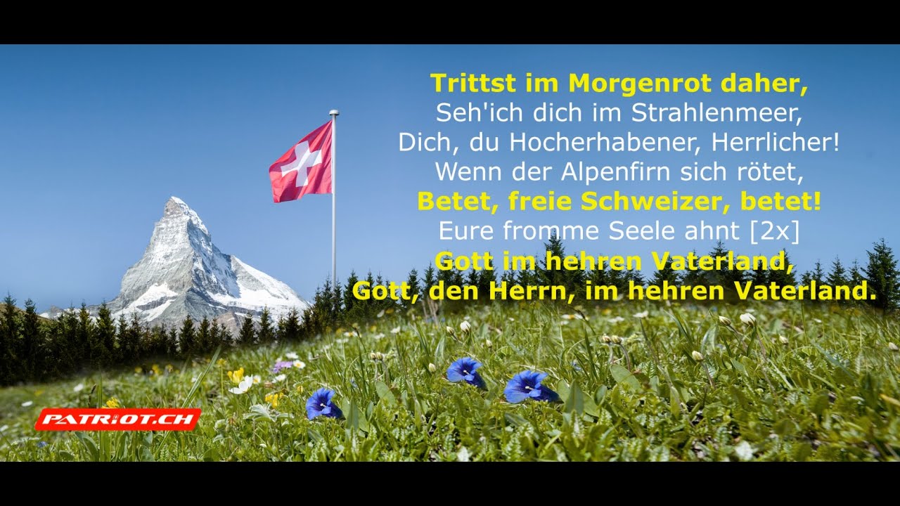 Schweizer Nationalhymne - Schweizerpsalm - Deutsch