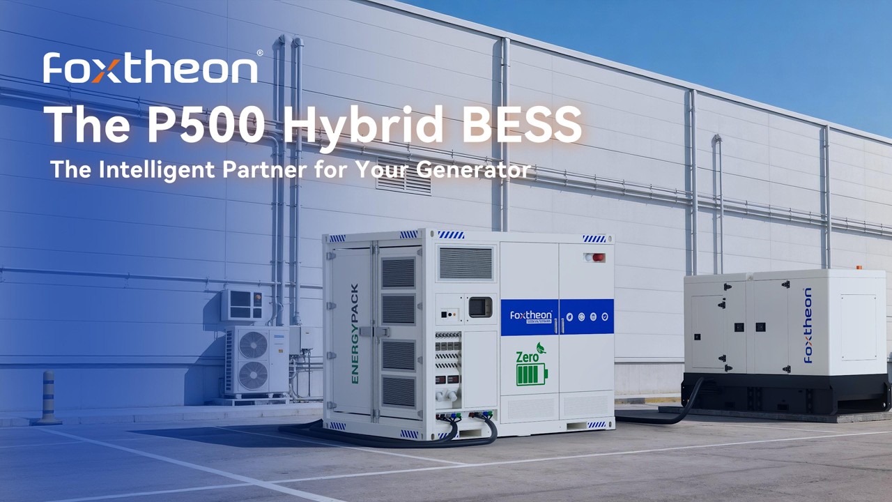 Foxtheon P500 Hybrid BESS: How to Save 70% Fuel for Diesel Generators