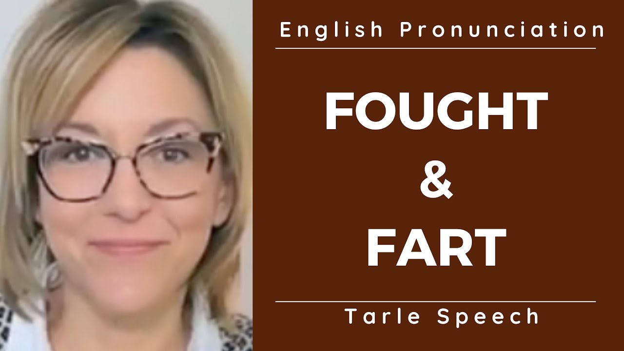 Learn to Pronounce FOUGHT & FART - American English Pronunciation Embarrassing Mistake  Lesson
