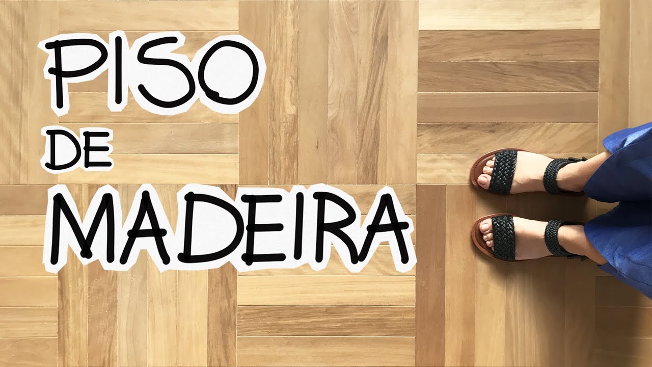 DICAS SOBRE PISO DE MADEIRA
