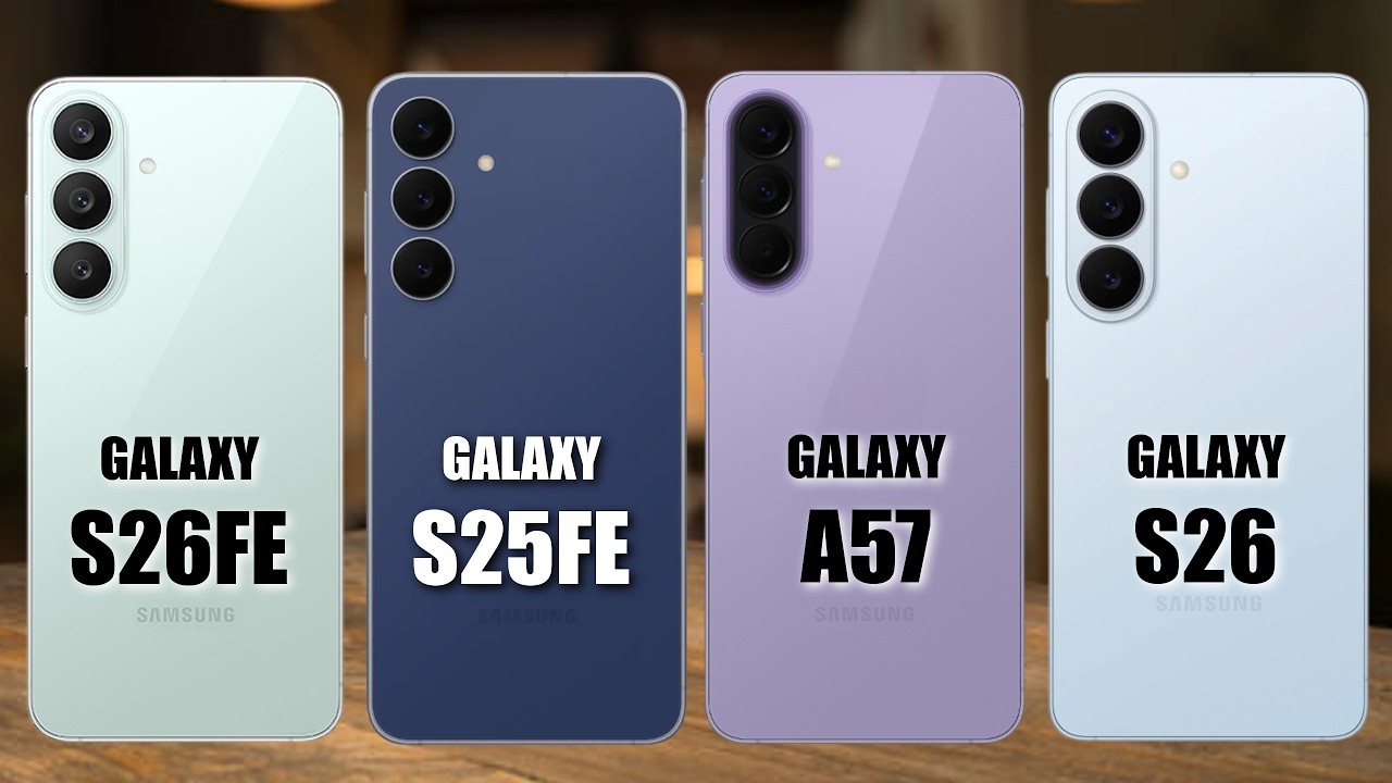 Samsung Galaxy S26FE Vs Galaxy S26 Vs Galaxy A57 Vs Galaxy S25FE I Review I Specs I Comparison