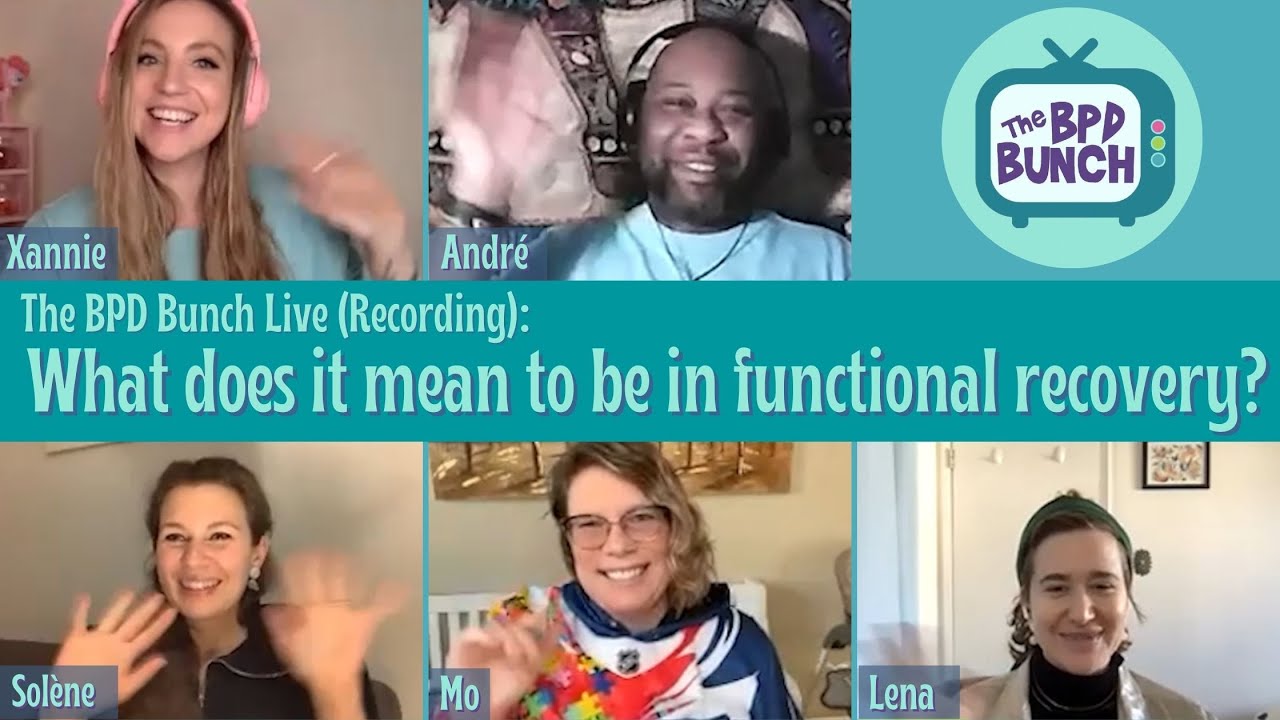 The BPD Bunch LIVE - What does it mean to be in functional recovery?