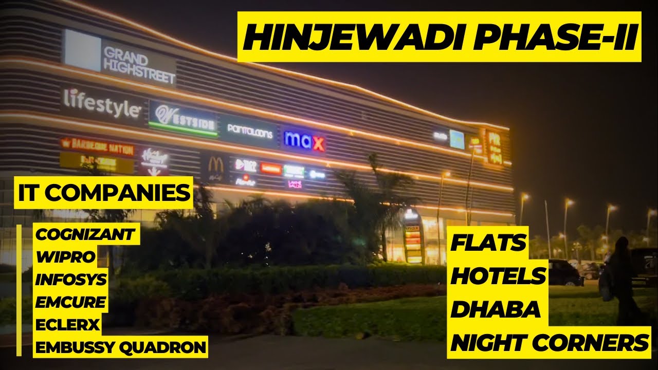 Pune Hinjewadi Phase 2 | IT Companies | Street Food | Night Life | PG | Flats