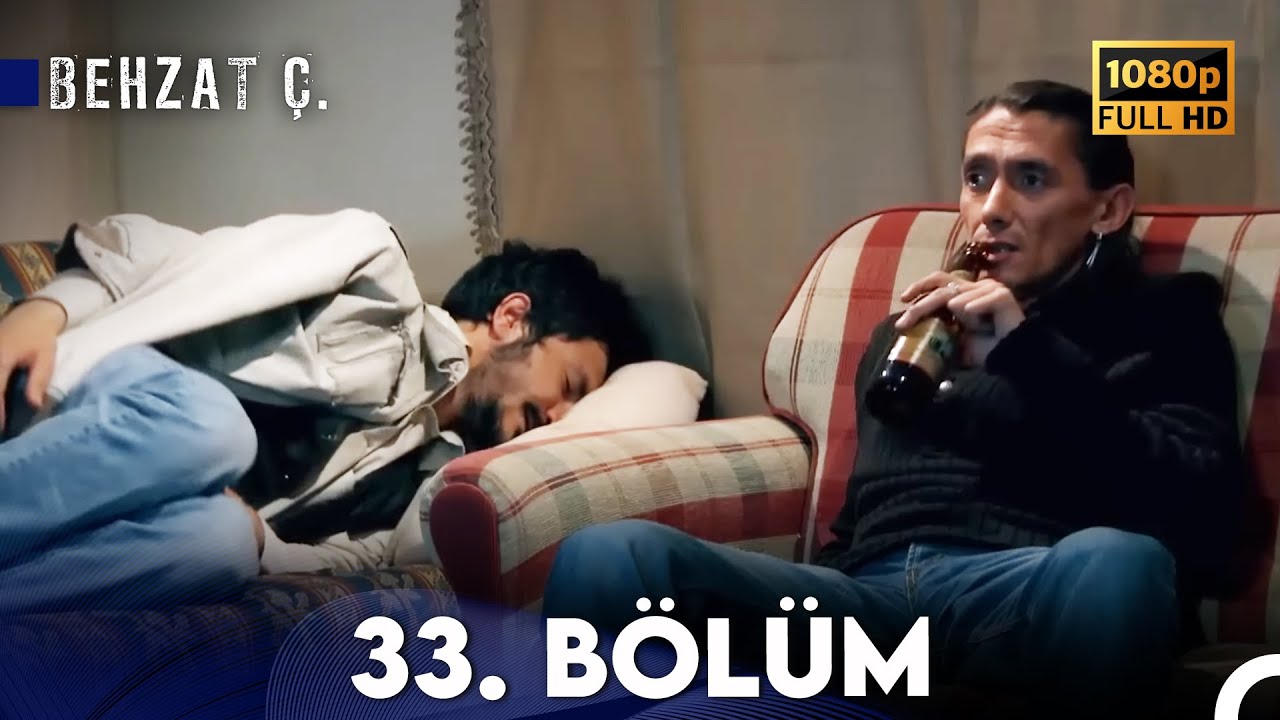 Behzat Ç. - 33. Bölüm HD