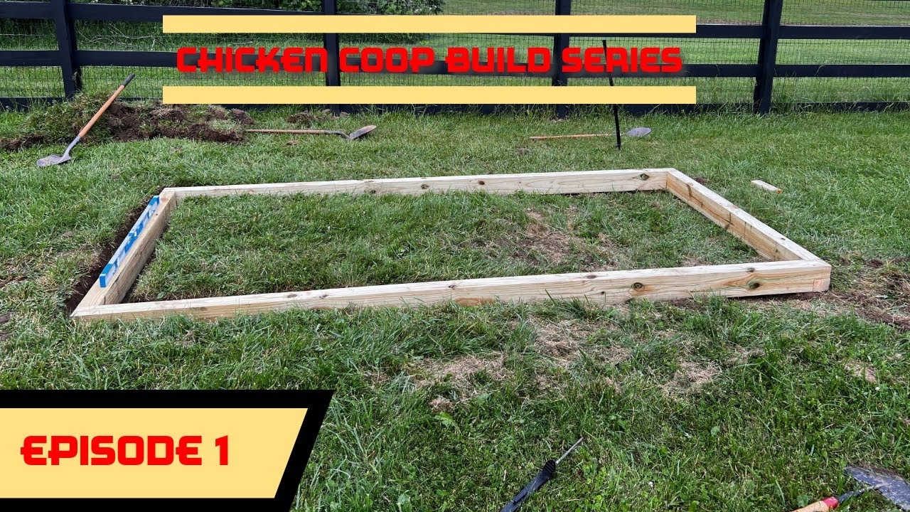 Chicken Coop & Run Build Pt1: The Foundation