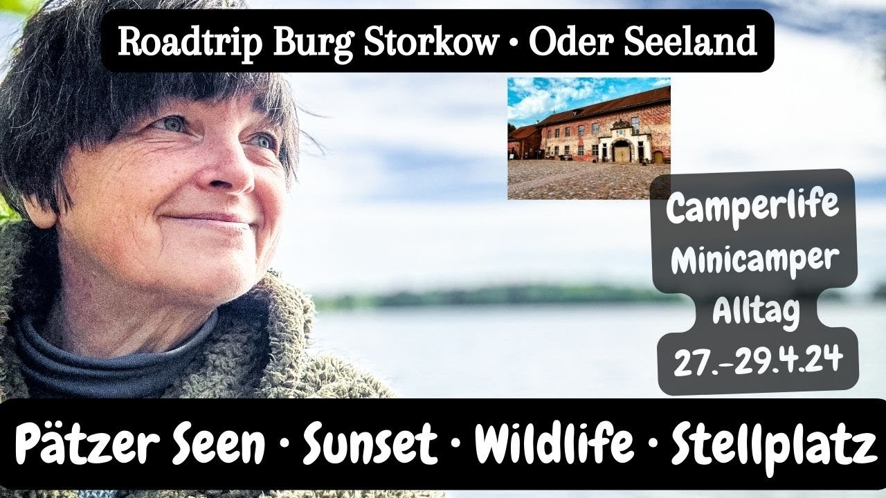 Vlog 158 Burg Storkow • Roadtrip Brandenburg • Pätzer Seen • Stellplatz • Wildlife • Sunset