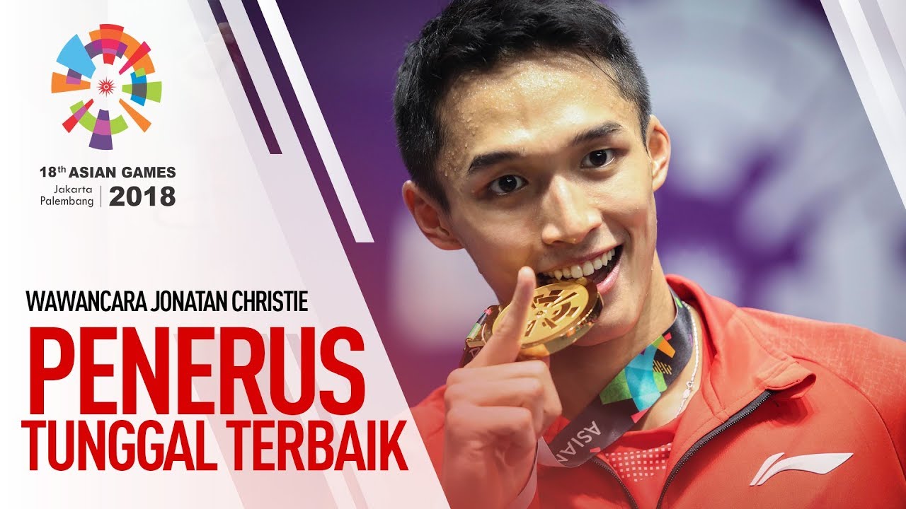 ASIAN GAMES 2018 - JONATAN CHRISTIE BERHASIL MENJAWAB KERAGUAN