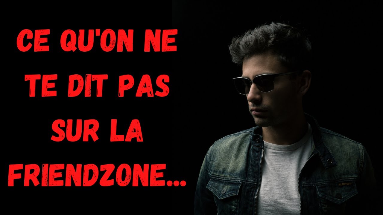 Sortir de la friendzone ( La dure réalité en séduction ) - Kamal Kemzi