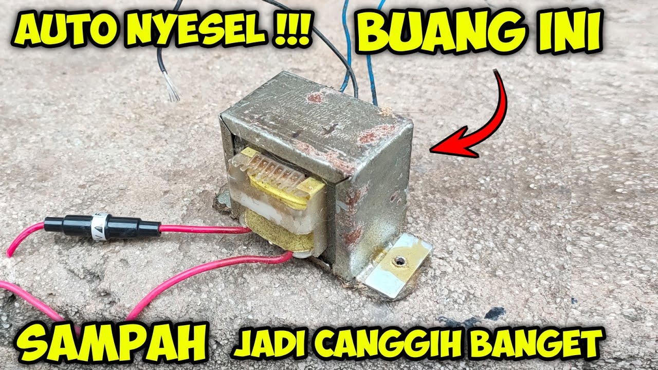 MANTAP JIWA !!! Buat alat canggih dari SAMPAH TRAFO