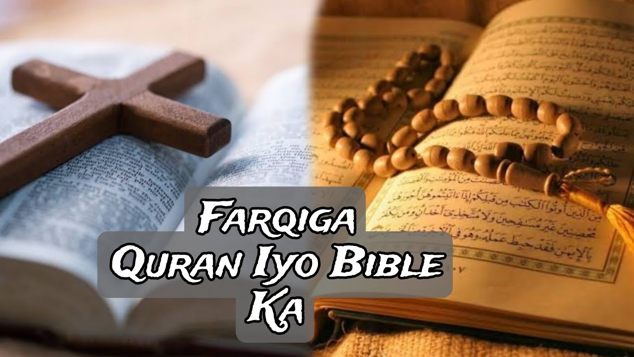 Farqiga Weyn Udhaxeeya Quran Ka Iyo Bible Ka || Sh Mustafe Xaaji Ismaaciil
