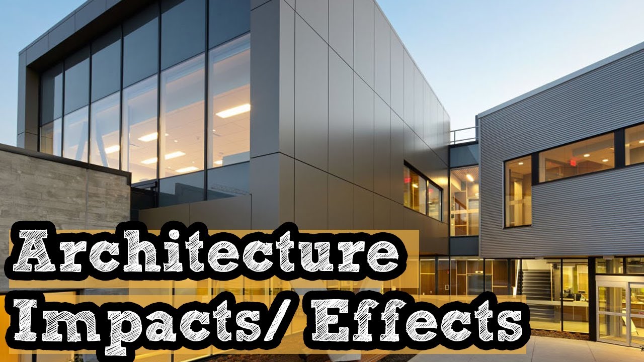 How Does Architecture Affect Society