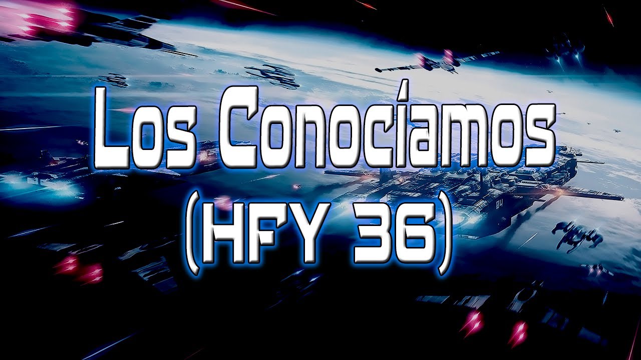Humanity F! Yeah N°36: "Los Conocíamos"