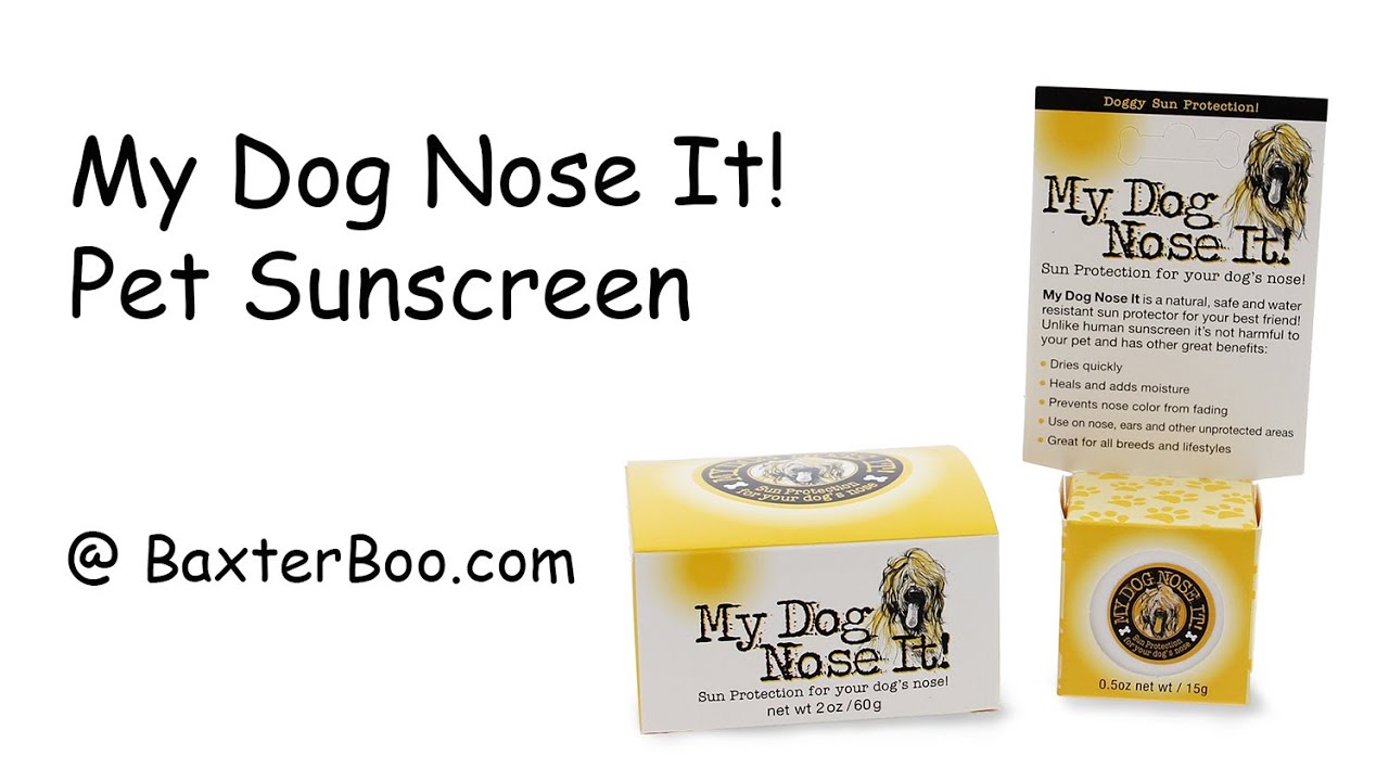 My Dog Nose It! Pet Sunscreen